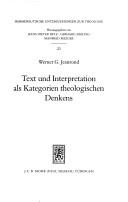 Text und Interpretation als Kategorien theologischen Denkens by Werner G. Jeanrond