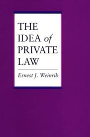 The idea of private law by Ernest Joseph Weinrib