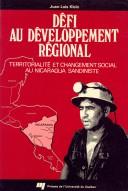 Cover of: Défi au développement régional: territorialité et changement social au Nicaragua sandiniste
