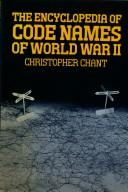 Cover of: The encyclopedia of codenames of World War II by Chant, Christopher.