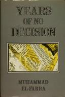 Cover of: Years of no decision by Muhammad El-Farra