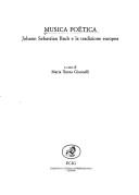 Cover of: Musica poëtica: Johann Sebastian Bach e la tradizione europea