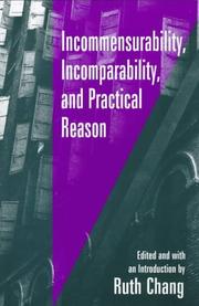 Cover of: Incommensurability, Incomparability, and Practical Reason by Ruth Chang