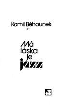 Cover of: Má láska je jazz