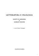 Cover of: Letteratura e filologia: scritti in memoria di Giorgio Dolfini