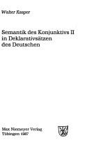 Cover of: Semantik des Konjunktivs II in Deklarativsätzen des Deutschen