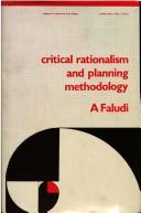 Cover of: Critical rationalism and planning methodology | Andreas Faludi