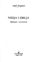 Cover of: Vizija i zbilja: marksizam i suvremenost