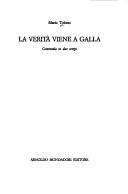 Cover of: La verità viene a galla: commedia in due tempi