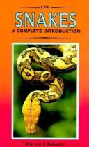 Cover of: A complete introduction to snakes | Mervin F. Roberts