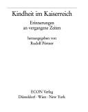 Cover of: Kindheit im Kaiserreich: Erinnerungen an vergangene Zeiten