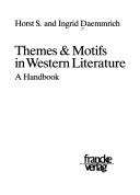 Cover of: Themes & motifs in western literature by Horst S. Daemmrich
