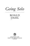 Cover of: Going solo by Roald Dahl