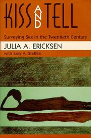 Cover of: Kiss and tell: surveying sex in the twentieth century