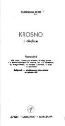 Cover of: Krosno i okolice by Stanisław Kłos