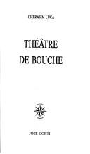 Cover of: Théâtre de bouche