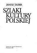 Cover of: Szlaki kultury polskiej