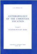 Cover of: Anthropology of the Christian vocation