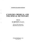 Cover of: Concise chemical and technical dictionary by H. Bennett, H. Bennett