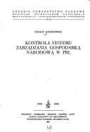 Cover of: Kontrola systemu zarządzania gospodarką narodową w PRL