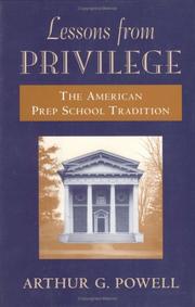 Cover of: Lessons from privilege by Powell, Arthur G.