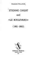 Cover of: Etienne Carjat and "Le Boulevard" (1861-1863) by Elizabeth Fallaize