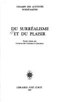 Cover of: Du surréalisme et du plaisir