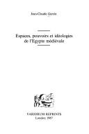 Espaces, pouvoirs et idéologies de l'Egypte médiévale by Jean-Claude Garcin