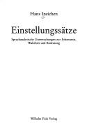 Cover of: Einstellungssätze: sprachanalytische Untersuchungen zur Erkenntnis, Wahrheit und Bedeutung