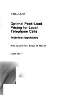 Cover of: Optimal peak-load pricing for local telephone calls by Rolla Edward Park