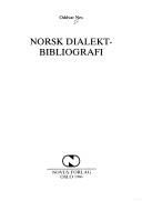 Cover of: Norsk dialektbibliografi by Oddvar Nes