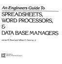 Cover of: An engineers guide to spreadsheets, word processors & data base managers by James M. Moore