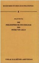 Die philosophische Psychologie des Peter von Ailly by Olaf Pluta