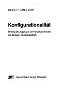 Cover of: Konfigurationalität: Untersuchungen zur Universalgrammatik am Beispiel des Deutschen