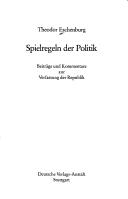 Cover of: Spielregeln der Politik: Beiträge und Kommentare zur Verfassung der Republik