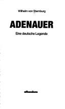 Cover of: Adenauer, eine deutsche Legende