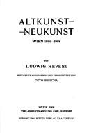 Cover of: Altkunst, Neukunst: Wien, 1894-1908