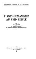 Cover of: L' anti-humanisme au XVIIe siècle by Henri Gaston Gouhier