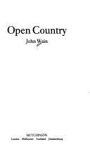 Cover of: Open country by Wain, John., Wain, John.