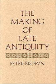 Cover of: The making of late antiquity