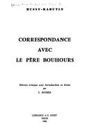 Cover of: Correspondance avec le père Bouhours