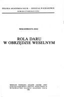 Cover of: Rola daru w obrzędzie weselnym