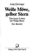 Cover of: Weisse Möwe, gelber Stern by Antje Dertinger