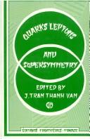 Cover of: Quarks, leptons, and supersymmetry