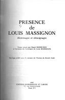 Cover of: Présence de Louis Massignon by textes réunis par Daniel Massignon à l'occasion du centenaire de Louis Massignon.