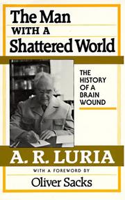 Cover of: The Man with a Shattered World: The History of a Brain Wound