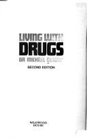 Living with drugs by Michael Gossop