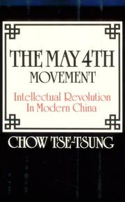 Cover of: The May Fourth Movement by Tse-tung Chow, Tse-tung Chow