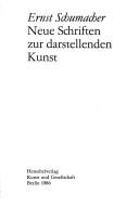 Neue Schriften zur darstellenden Kunst by Ernst Schumacher