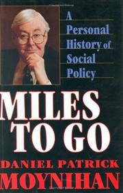 Cover of: Miles to go: a personal history of social policy